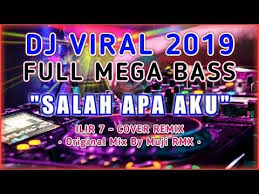 Dj remix entah apa yang merasukimu #haning #mungkin # senorita # lilly # demi kowe # mundur alon2. Dj Salah Apa Aku Entah Apa Yang Merasukimu Viral Tik Tok 2019 Bass Beat Kebumen Youtube Lagu Dj Lagu Terbaik