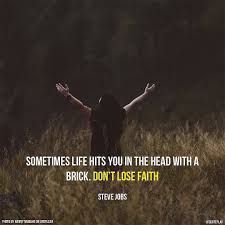 Sometimes Life Hits You In The Head With A Brick Don T Lose Faith Steve Jobs Quotes Quoteplay Lifequote Ste Steve Jobs Photo Steve Jobs Hard Quotes