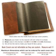 This technique works equally well for saddlebound book covers. Custom Exact Fitting Full Grain Italian Leather Book Covers For Paperbacks Bibles Large Textbooks Novels Other Large Books Up To 7 X 10 Inches Made In Usa Cognac