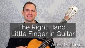 The Right Hand Little Finger In Guitar Youtube