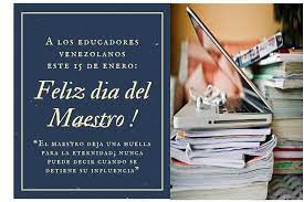 Cada 15 de enero se celebra en venezuela el día nacional del maestro, fecha decretada por el general isaías medina angarita en reconocimiento a las luchas iniciadas por los maestros venezolanos en el año 1932. 15 De Enero Dia Del Maestro En Venezuela Redem