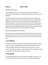 Pola lantai ini adalah garis yang membantu para penari memahami formasi atau bentuk tarian yang mereka bawakan. Bab 3 Seni Tari