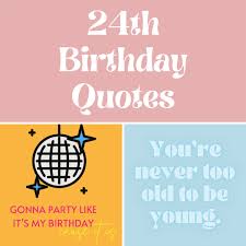 Here are the best quotes from the show. Happy 24th Birthday Quotes Captions Darling Quote