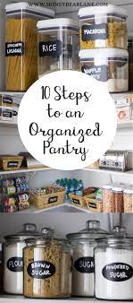 10 Steps To An Organized Pantry Organization Organize Storage Organizationideas Pantry Organisation Pantry Organization Easy Home Decor