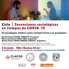 Mar 5, 2021, especiales tlv1, temporada 2021. Conversatorio Virtual El Paradigma Medico Como Verdad Ciclo De Debates Invenciones Sociologicas En Tiempos De Pandemia Clacso