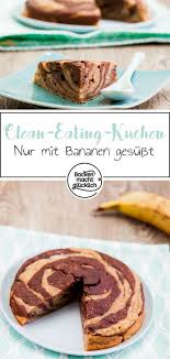 Bananenkuchen Ohne Zucker Und Ei Backen Macht Glucklich Rezept Bananen Kuchen Bananenkuchen Dessert Rezepte Einfach