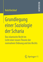 We did not find results for: Grundlegung Einer Soziologie Der Scharia Das Islamische Recht Im Licht Einer Neuen Theorie Der Normativen Ordnung Und Des Rechts Reik Kirchhof Springer