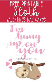 166 free valentine cards that you can download and print. Free Printable Valentine Day Cards With Cute Sloths Fun Happy Home