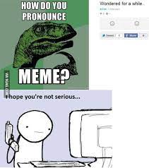 How Do You Pronounce Meme 9gag