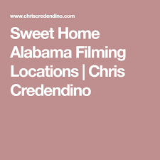 Sweet Home Alabama Filming Locations Chris Credendino Sweet Home Alabama Home Alabama Sweet Home