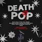 Deathpop Dance Party - Toronto event in Oshawa, ON