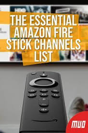The Essential Amazon Fire Stick Channels List In 2020 Amazon Fire Stick Amazon Fire Tv Stick Fire Tv Stick