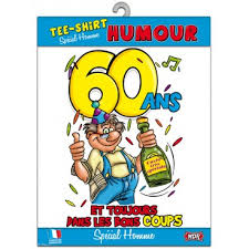 Âge de la personne, pour un homme ou femme, un membre de sa famille! T Shirt Humoristique 60 Ans Homme