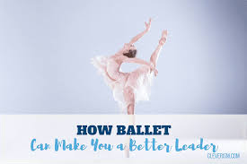how ballet can make you a better leader