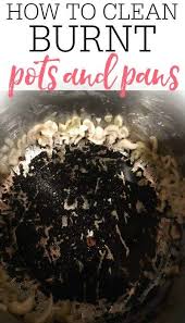 How To Clean Burnt Pots Clean Burnt Pots Cleaning Burnt Pans Clean Baking Pans