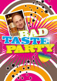 Witzige Einladung Als Fotokarte Fur Den Schlechten Geschmack Zur Bad Taste Party Einladungskarten Einladungen Einladungskarten Geburtstag