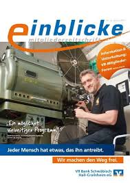 Mit einer bilanzsumme von 2.328,8 mio. Mitgliederzeitschrift Vr Bank Schwabisch Hall Crailsheim Eg
