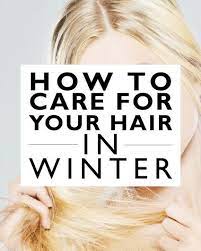 Winter Hair Tips Winter Hair Products Best Winter Hair Tips Hair Maintenance Caring For Colored Hair Winter Hairstyles