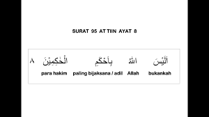 Mad thabi'i, alif lam,qolqolah, ikhfa dan sebagainya. 095 Surat At Tiin Ayat 8 Dan Terjemahan Per Kata Youtube