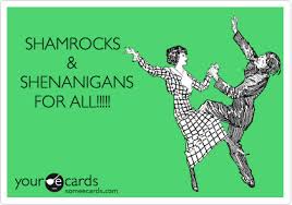Patrick's day someecards funny st. Shamrocks Shenanigans For All St Patrick St Pattys Day St Pattys