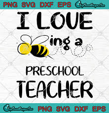Download I Love Being A Preschool Teacher Svg Png Eps Dxf School Teacher Svg Svg Png Eps Dxf Cricut Silhouette Designs Digital Download