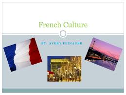 Suivez en direct les actualités du ministère, accédez à l'ensemble des publications et services en ligne du ministère. Ppt French Culture Powerpoint Presentation Free Download Id 1774638