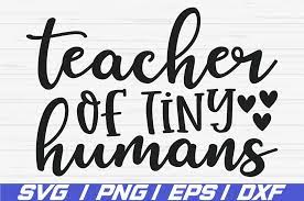Free Free Educator Of Tiny Humans Svg Free 490 SVG PNG EPS DXF File
