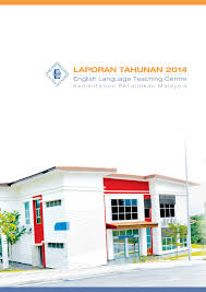 Semoga anda berjaya mengisi kekosongan jawatan di english language teaching centre, malaysia. Eltc Annual Report 2014 Flip Ebook Pages 1 50 Anyflip Anyflip