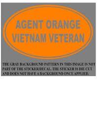 Agent Orange Vietnam Veteran Vinyl Decal Sticker Euro Oval Agent Orange Vietnam Veterans Vietnam Era Veterans