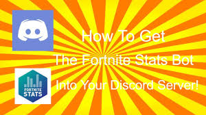 Discord.gg/invite/fw5ckm3 this series is outdated! How To Get Fortnite Stats Discord Bot Into Your Server Youtube
