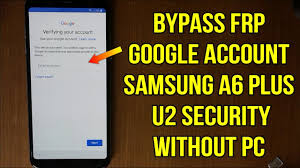 Unfortunately, the problem with activating a new google account occurs quite often when the smartphone is . Samsung A6 Plus Bypass Frp Google Account Oreo 8 1 0 Without Pc