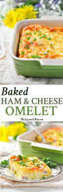 Baked Ham And Cheese Omelet Recipe Breakfast Recipes Easy Breakfast Recipes Casserole Healthy Casserole Recipes