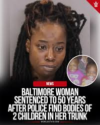 A Baltimore woman has been sentenced to 50 years in prison after the bodies  of her young niece and nephew were found in the trunk of her car during a  2021 traffic