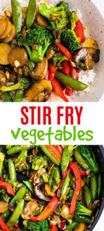 Stir Fry Vegetables Fried Vegetable Recipes Chinese Vegetable Stir Fry Vegetable Stir Fry Recipe