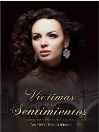 Victimas de Sus Sentimientos Vanny Ferrufino
