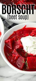 Borscht Is A Traditional Ukrainian Soup Recipe Made With Beets Cabbage And Broth As Any Good Ukrainian Dish Garnish This Soup Wi Borscht Recipe Food Recipes