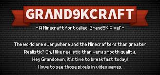 With more fonts available more readily than at any other time in history, it's easy to become overwhelmed and throw variations at the project. Grand9k Pixel Dafont Com