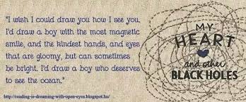 My Heart And Other Black Holes 3 Scrapbook Quotes Book Qoutes Book Quotes