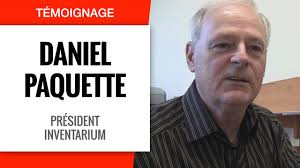 [Témoignage] Daniel Paquette, président d'Inventarium