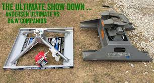 Best rv 5th wheel hitches 2021. The Hitch Showdown Andersen Ultimate Vs B W Companion Learn To Rv