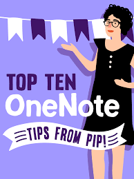 Pip S Top Ten Onenote Tips Paperless Classroom Leadership Development One Note Microsoft