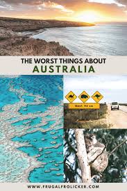 The Worst Things About Australia In 2021 Oceania Travel Island Travel Australia Travel Beautiful Places