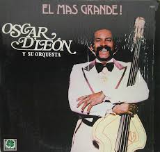 Oscar D'Leon El Mas Grande Salsa Latin Album Cover Gallery & 12" Vinyl LP  Discography Information #vinylrecords