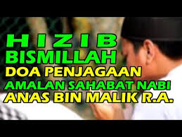 Hari yang sangat menggembirakannya adalah. Hizib Bismillah Anas Bin Malik Doa Penjagaan Selamat Dari Kejahatan Youtube