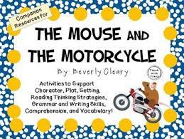 The Mouse And The Motorcycle By Beverly Cleary A Complete Novel Study Mouse And The Motorcycle Novel Studies Book Response Activities