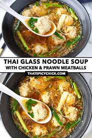 This asian meatball noodle soup is a healthy and quick weekday dinner. Thai Glass Noodle Soup 30 Minute Recipe That Spicy Chick