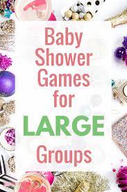 If you are worried about keeping a large crowd entertained, these group games will allow for the whole party to interact and mingle. Baby Shower Games For Large Groups Printable Fun 100 Guests Baby Shower Games Coed Coed Baby Shower Baby Shower Games For Large Groups