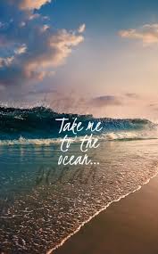 I drown in her fears and sorrows, and my slow death soothes her. Take Me To The Ocean Reisezitat Wallpaper Quotes Beach Quotes Ocean
