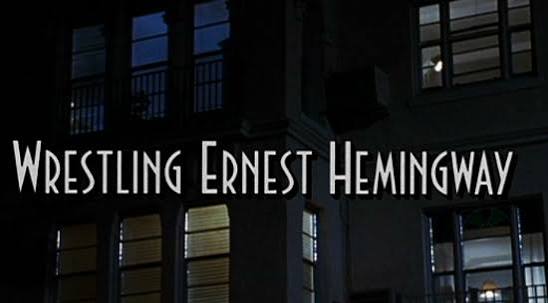 Wrestling Ernest Hemingway - Richard Harris