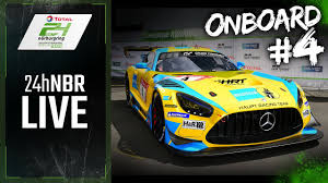 Fia world rx of germany; Onboard 4 Mercedes Amg Team Hrt Mercedes Amg Gt3 Adac 24h Qualifying 2021 Youtube